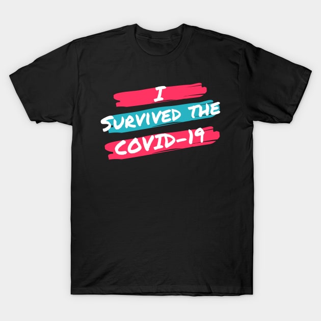 I survived the COVID-19 T-Shirt by ronfer